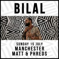 Bilal will perform his debut Manchester headline show at Matt and Phreds