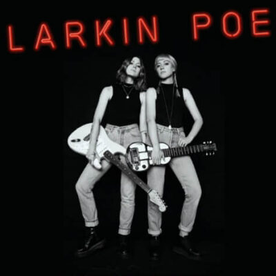 Manchester gigs - Larkin Poe will open their European tour at Gorilla