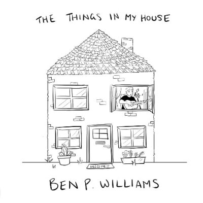 Ben Williams - The Things In My House