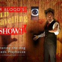 Manchester Theatre - Dr Bloods Old Travelling Show