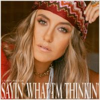 Lainey Wilson has confirmed the release of her highly anticipated studio album Sayin' What I'm Thinkin'.