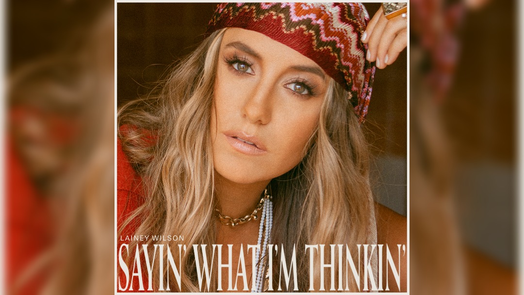 Lainey Wilson confirms release of upcoming album Sayin’ What I’m Thinkin’