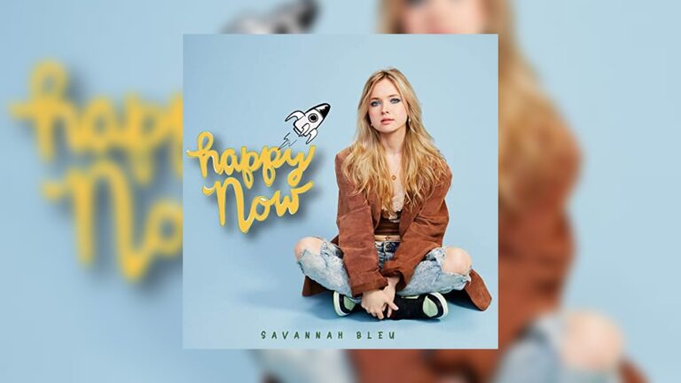 Savannah Bleu - Happy Now