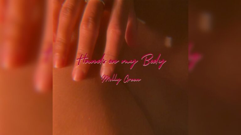 Molly Green - Hands On My Body