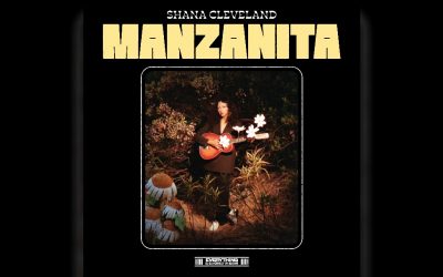 Shana Cleveland announces new album Manzanita