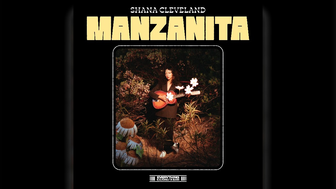 Shana Cleveland - Manzanita