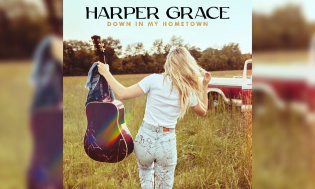 Harper Grace shares new single Down In My Hometown