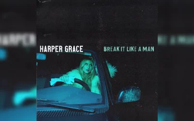 Harper Grace shares new track Break It Like A Man