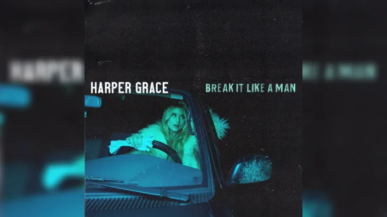 Harper Grace - Break It Like A Man
